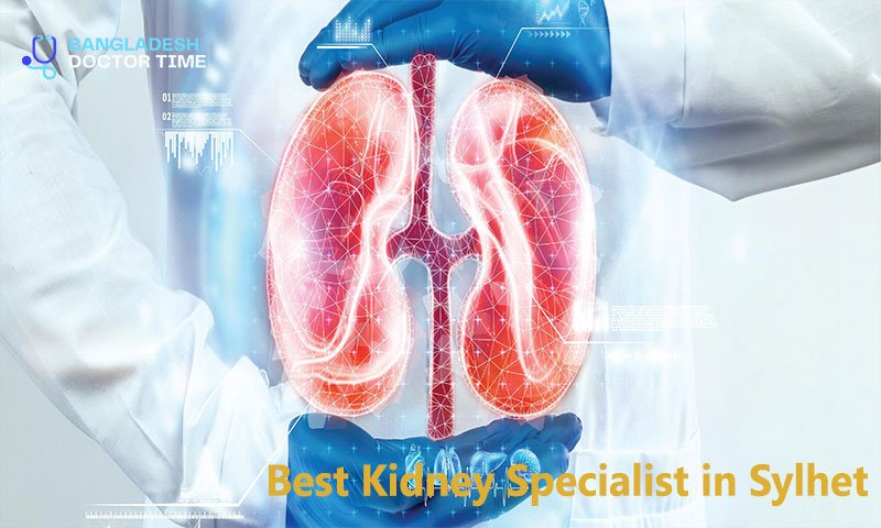 Best Kidney Specialist in Sylhet